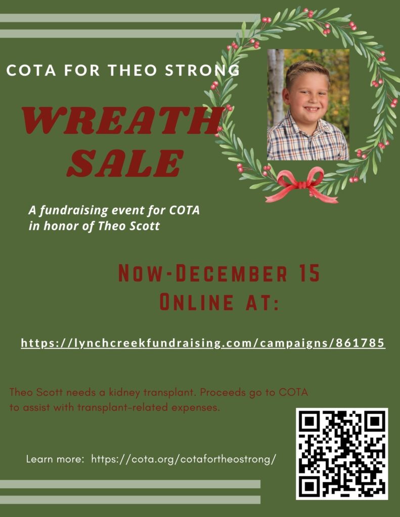 COTA for Theo Strong Wreath Fundraiser! Join us now through December 15 at https://lynchcreekfundraising.com/campaigns/861785 to help raise funds for transplant related expenses.